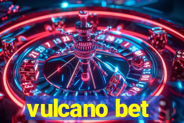 vulcano bet